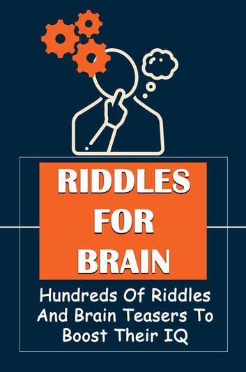 Riddles For Brain: Hundreds Of Riddles And Brain Teasers To... in 2022 ...