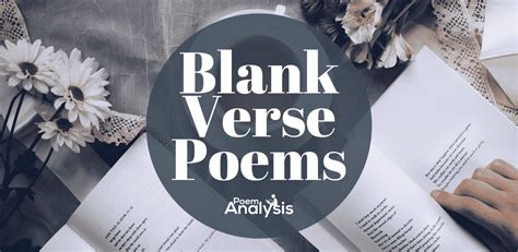 13 Blank Verse Poems Poet Lovers Must Read - Poem Analysis