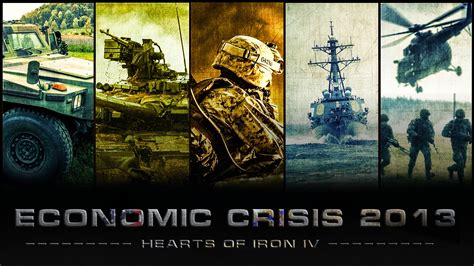 Hearts of Iron IV: Economic Crisis 2013 mod - Mod DB