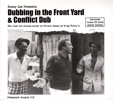 Dubbing in the Front Yard & Conflict Dub by Bunny Lee (Compilation, Dub): Reviews, Ratings ...