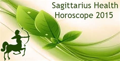 Sagittarius Health Horoscope 2015 - Ask My Oracle