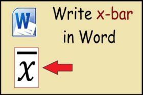 What are The Ways to Make an X-Bar Symbol in Word?