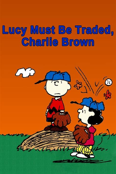 Lucy Must Be Traded, Charlie Brown (2003) — The Movie Database (TMDB)