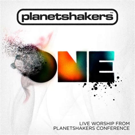 Planetshakers - One Lyrics and Tracklist | Genius