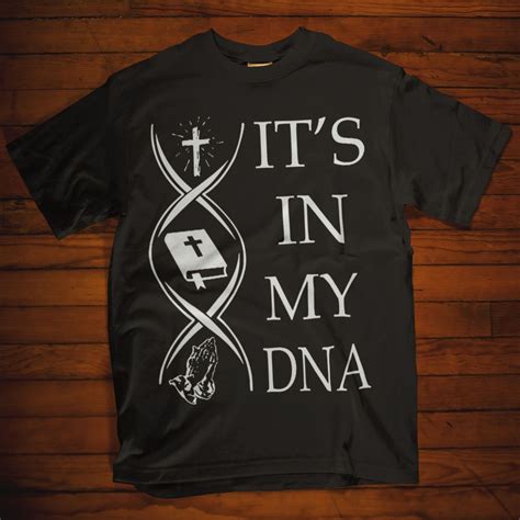 Christian tshirts - This christian t shirts with God Jesus Bible DNA is a awesome christian ...