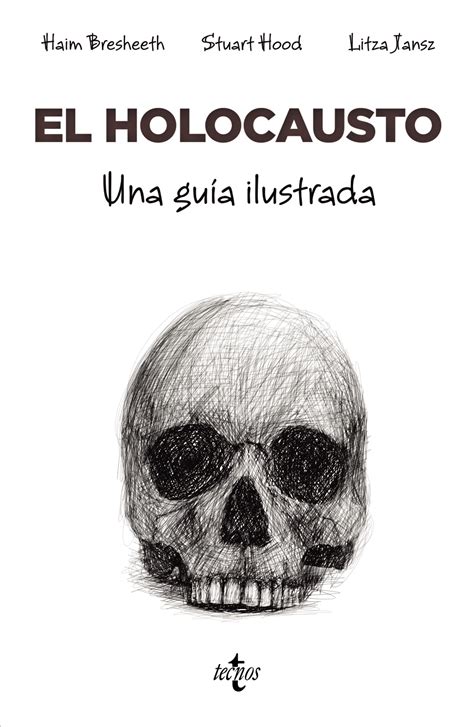 Libro: El Holocausto - 9788430989164 - Bresheeth-Zabner, Haim - Hood, Stuart - Jansz, Litza ...