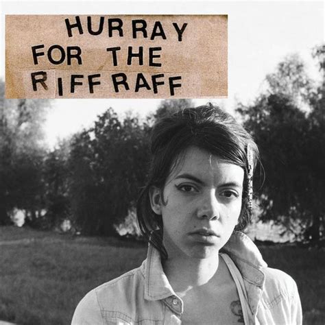 Hurray for the Riff Raff - Hurray for the Riff Raff Lyrics and Tracklist | Genius