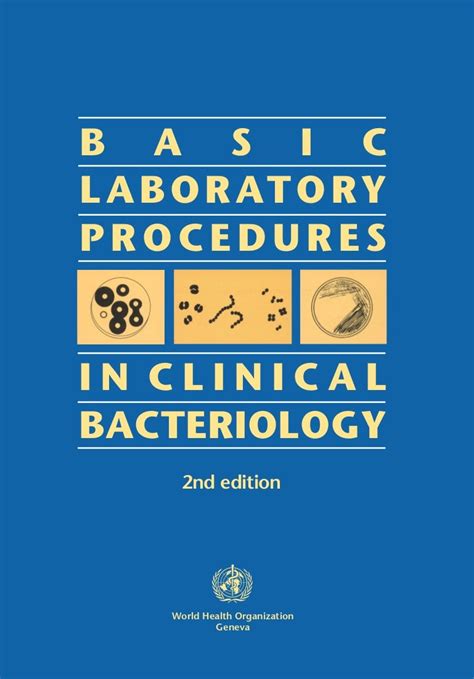 Basic laboratory procedures in clinical bacteriology