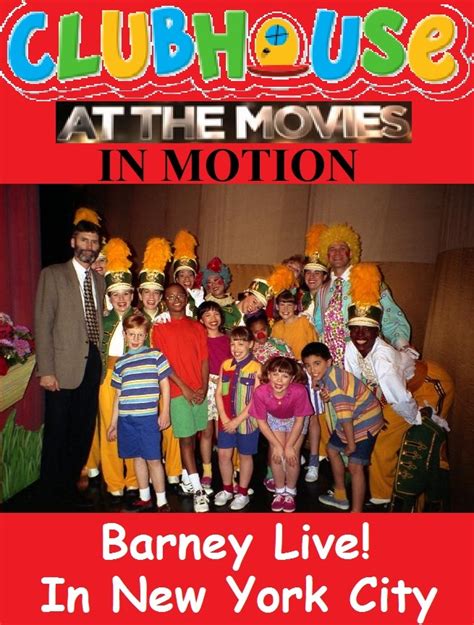 Clubhouse At The Movies In Motion - Barney Live! In New York City ...