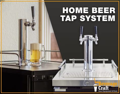 Home Beer Tap System: How to Choose and Install - Beverage Craft