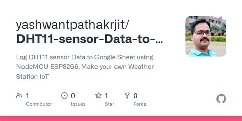 GitHub - yashwantpathakrjit/DHT11-sensor-Data-to-Google-Sheet: Log DHT11 sensor Data to Google ...