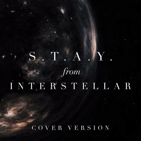 S.T.A.Y. (From "Interstellar") Song Download: S.T.A.Y. (From "Interstellar") MP3 Song Online ...