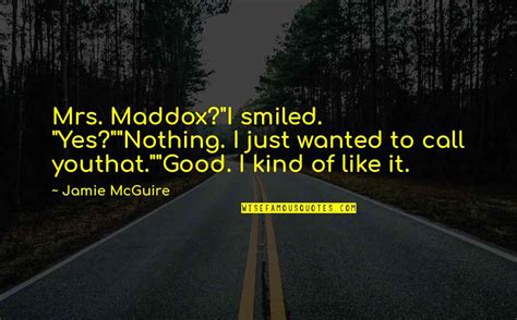 Mrs Maddox Quotes: top 32 famous quotes about Mrs Maddox