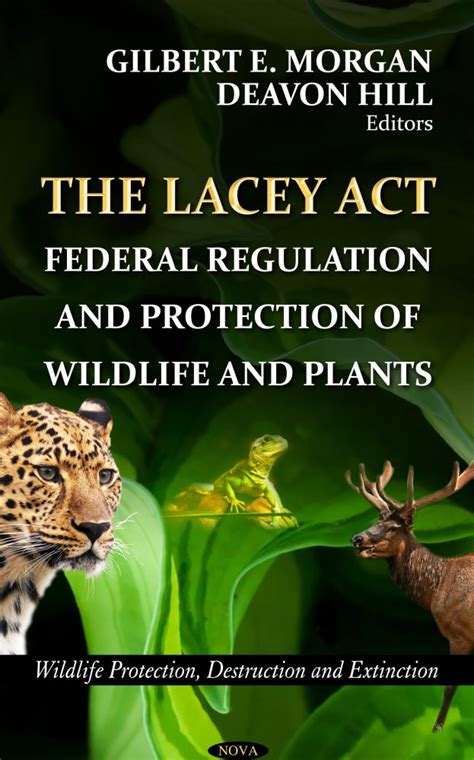 The Lacey Act: Federal Regulation and Protection of Wildlife and Plants – Nova Science Publishers