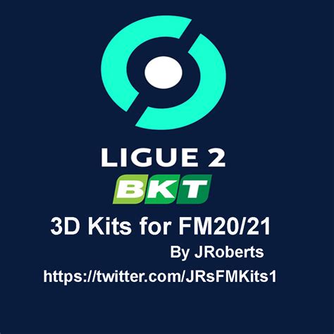 France - Ligue 2 3D'2020/21 for FM20/21 New! - 3D Kits Forum - FM21 ...