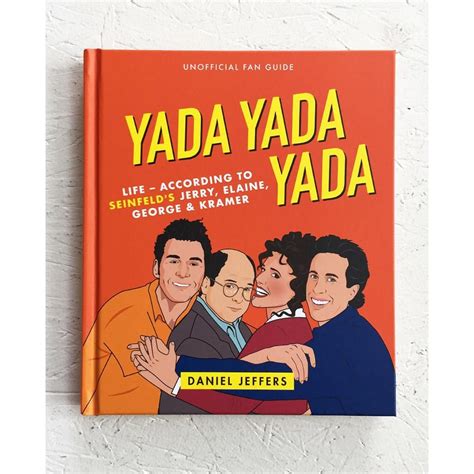 Yada Yada Yada: Unofficial Seinfeld Fan Guide | Seinfeld, Outing quotes ...