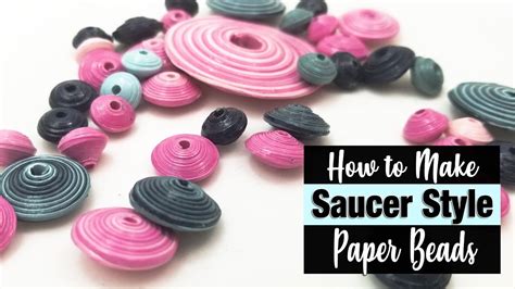 How to make Saucer Paper Beads - YouTube