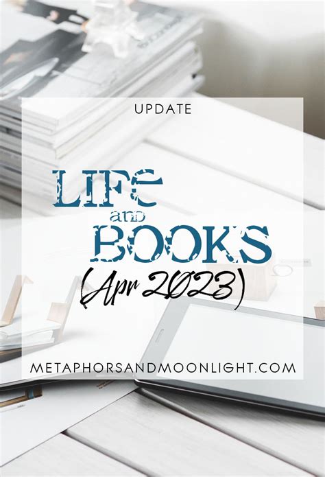 Update: Life and Books (Apr 2023) | Metaphors and Moonlight