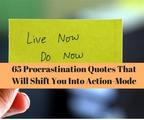 65 Procrastination Quotes That Will Shift You Into Action-Mode