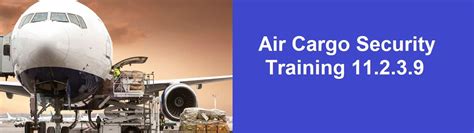 Air Cargo Security 11.2.3.9 - WD Training Centre