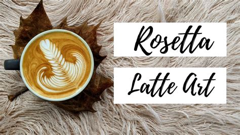How To Make Rosetta Latte Art - YouTube