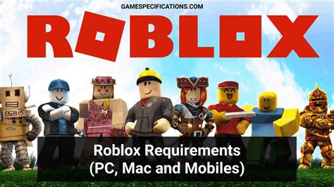 Roblox Requirements For Windows PC, Mac, Android, Ios, Xbox, And PS4 ...