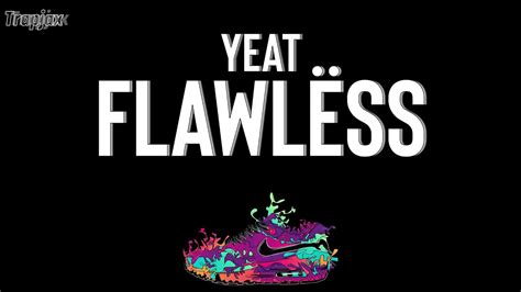 Yeat - Flawlëss (Lyrics) | Flawless, flawless, flawless, flawless, yeah (tripled again) - YouTube