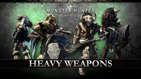 Monster Hunter: World - Heavy Weapons - YouTube