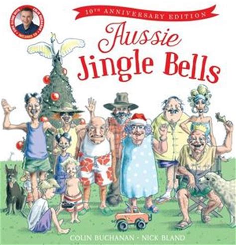 Buy Aussie Jingle Bells 10th Anniversary Edition +CD by Colin Buchanan, Books | Sanity