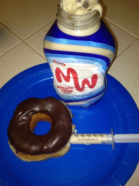 April Fool's joke...inject donut(s) with mayo/Miracle Whip and wait patiently!! Definitely worth ...