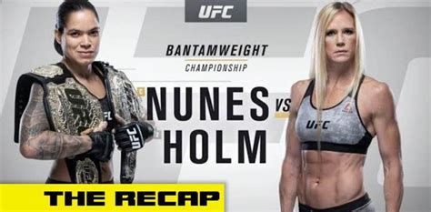 UFC 239: Amanda Nunes vs. Holly Holm Video Recap - MMAWeekly.com | UFC ...