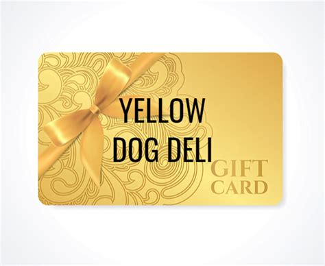 Gift Cards - Yellow Dog Deli | YellowDogDeli.com