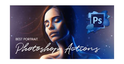 Best Photoshop Actions for Impressive Portrait Photography | GT3 Themes