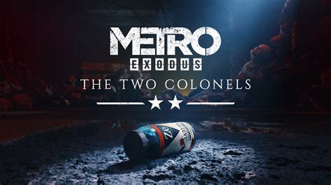 Metro Exodus The Two Colonels - Epic Games Store