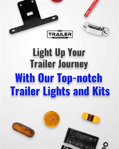 Top Trailer Light Kits for Safe and Visible Trailer Hauling