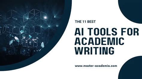 The 11 best AI tools for academic writing - Master Academia