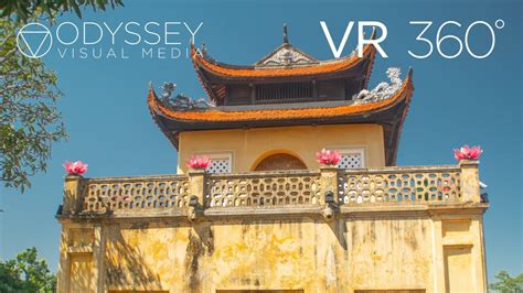 Hà Nội Việt Nam Virtual Tour VR 360° Travel Experience Hanoi Vietnam Adventure Temples Palace ...