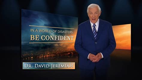 David Jeremiah - In a World of Disasters, BE CONFIDENT » Online Sermons ...