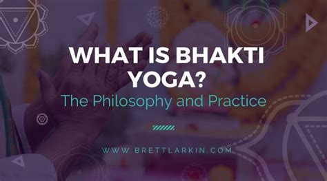 What is Bhakti Yoga? The Philosophy and Practice – Brett Larkin Yoga