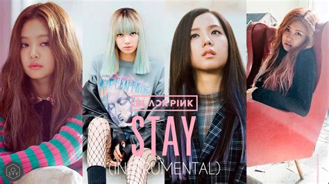 [100% Official] BLACKPINK - STAY (Official Instrumental ) - YouTube