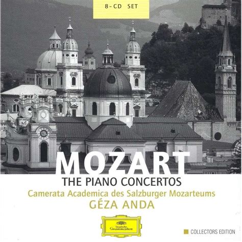 Complete piano concertos / salzburg mozarteum camerata academica, géza anda - Mozart, Wolfgang ...