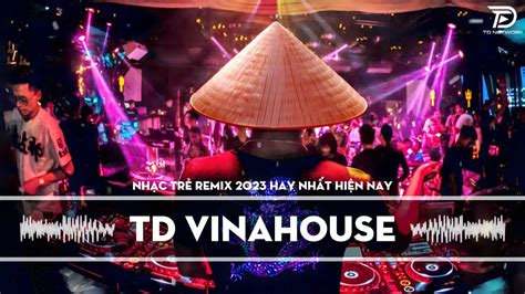 Nhạc Trẻ Remix 2023 Hay Nhất Hiện Nay - Nhạc Dj Bass Cực Mạnh 2023 ...