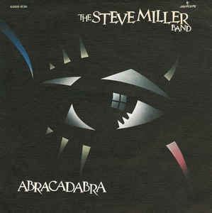 The Steve Miller Band* - Abracadabra (1982, Vinyl) | Discogs