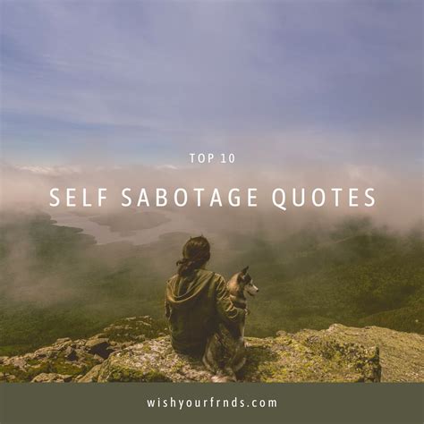 Top 10 Self Sabotage Quotes - Wish Your Friends