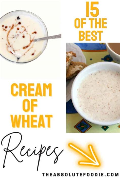 15 Delicious Cream of Wheat Recipes - The Absolute Foodie