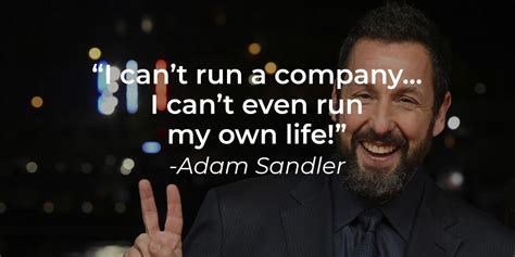 55 Best Adam Sandler Quotes to Remember Why We All Love Him