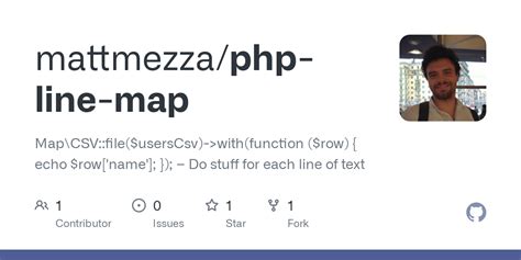 GitHub - mattmezza/php-line-map: Map\CSV::file($usersCsv)->with(function ($row) { echo $row ...