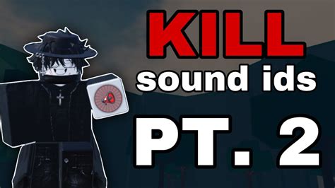 KILL SOUNDS IDS TO USE!! PT. 2 | Roblox The Strongest Battlegrounds ...