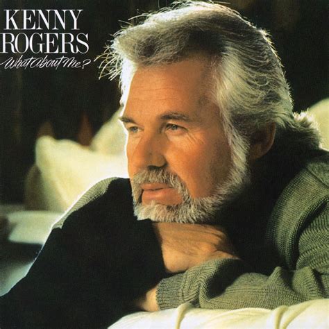 Kenny Rogers - What About Me? - Reviews - Album of The Year