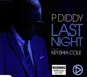 P. Diddy Featuring Keyshia Cole - Last Night | Discogs